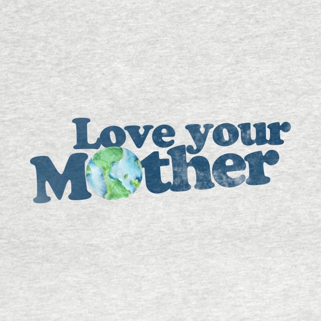 Vintage love your mother earth day by bubbsnugg